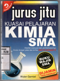 Image of Jurus Jitu Kuasai Pelajaran Kimia SMA