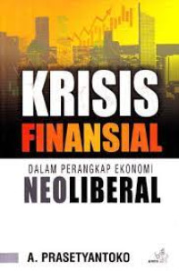 Image of Krisis Finansial Dalam Perangkap Ekonomi Neoliberal