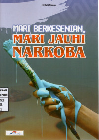 Image of Mari Berkesenian, Mari Jauhi Narkoba