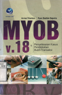 Image of MYOB v.18 | Penyelesaian Kasus Pendekatan Bukti Transaksi