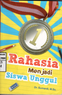Image of Rahasia Menjadi Siswa Unggul