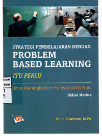 Image of Strategi Pembelajaran Dengan Problem Based Learning itu Perlu